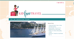 Desktop Screenshot of kidfreetravel.com